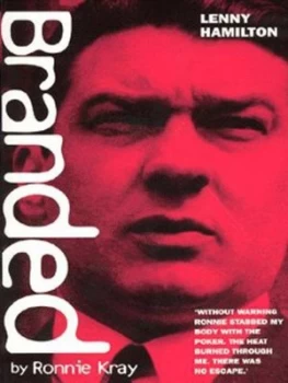 Image of Branded by Ronnie Kray by Lenny Hamilton Book