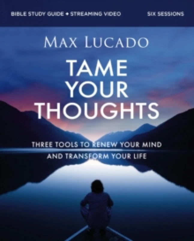 Image of Tame Your Thoughts Bible Study Guide plus Streaming Video : Three Tools to Renew your Mind and Transform Your Life Paperback / softback