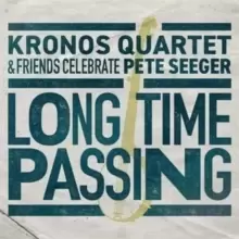 Image of Kronos Quartet: Long Time Passing