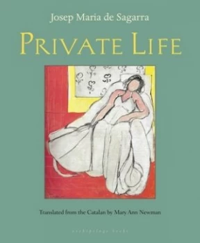 Image of Private Life by Josep Maria De Sagarra Book