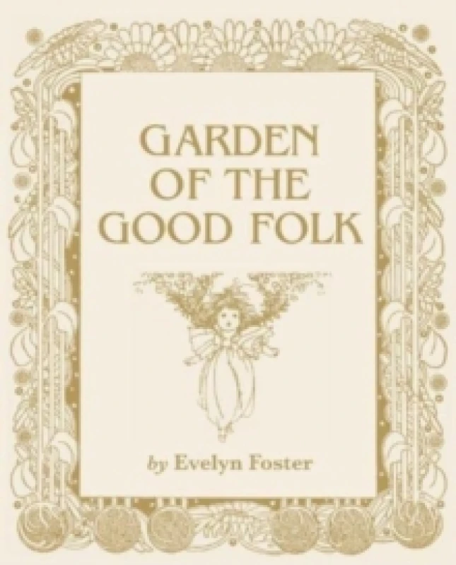 Image of Garden of the Good Folk Paperback / softback