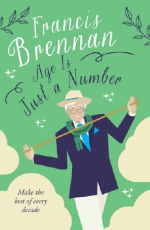 Image of Age Is Just a Number. Hardback. By Francis Brennan Books