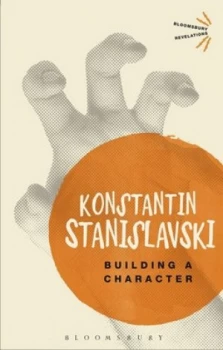 Image of Building a Character by Constantin Stanislavski Book