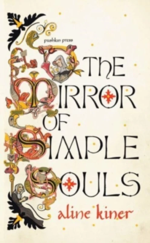 Image of The Mirror of Simple Souls : A Novel Hardback