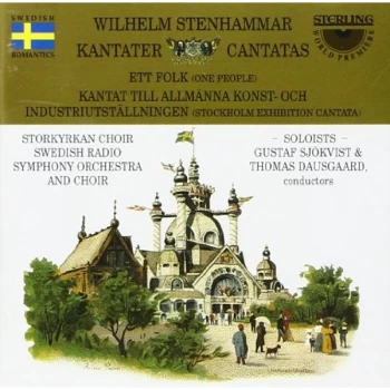 Image of Wilhelm Stenhammar - Cantatas (Storkyrkan Choir, Swedish Rso, Dausgaard) CD