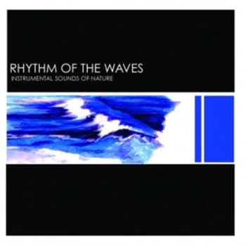 Image of Instrumental Sounds of Nature - Instrumental Sounds of Nature: Rhythm of the Waves CD