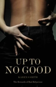 Image of Up to No Good by Karen S. Smith Paperback