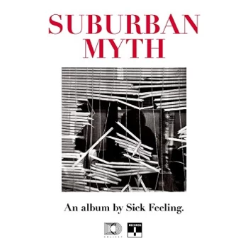 Image of Sick Feeling - Suburban Myth CD