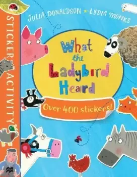 Image of The What the Ladybird Heard Sticker Book by Julia Donaldson