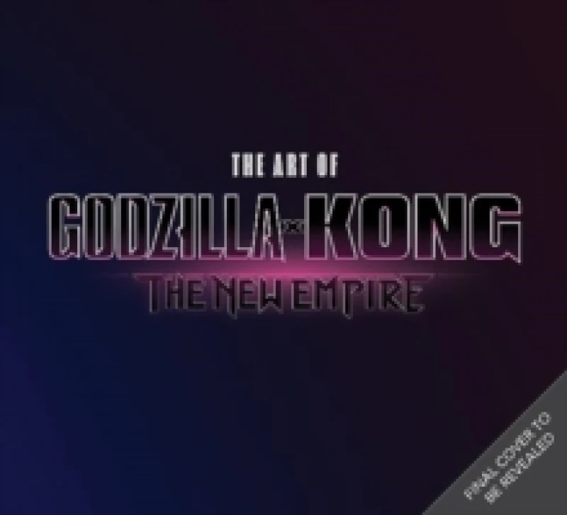 Image of The The Art of Godzilla x Kong: The New Empire Hardback