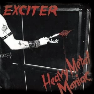 Image of Heavy Metal Maniac by Exciter CD Album