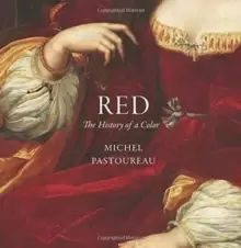 Image of Red : The History of a Color