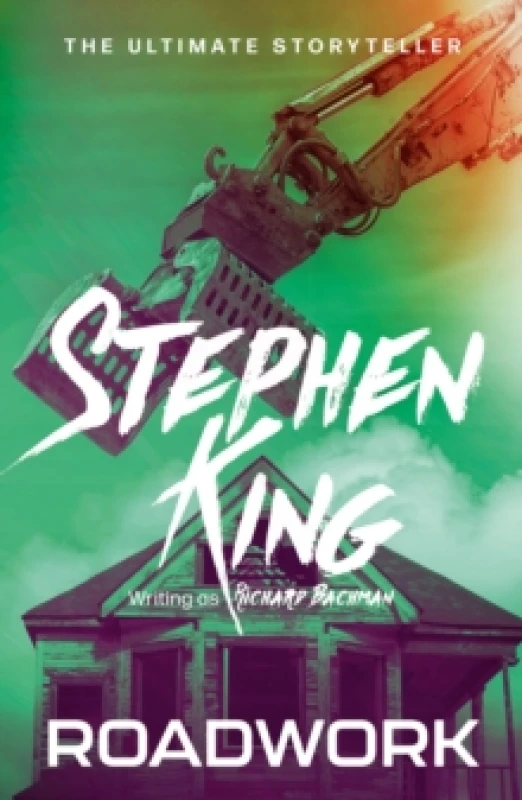 Image of Roadwork : from No. 1 bestseller Stephen King writing as Richard Bachman Paperback / softback