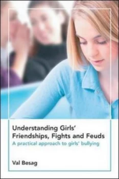 Image of Understanding Girls Friendships Fights and Feuds by Valerie E Besag Book