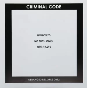 Image of Hollowed by Criminal Code Vinyl Album