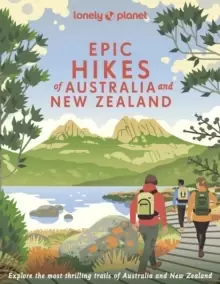 Image of Lonely Planet Epic Hikes of Australia & New Zealand