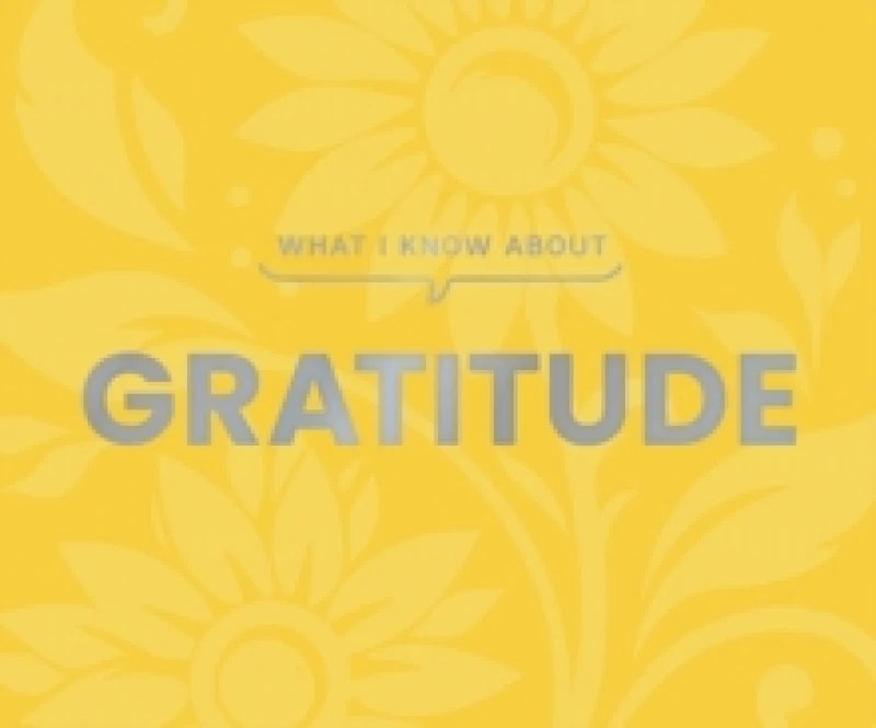Image of What I Know About Gratitude Hardback