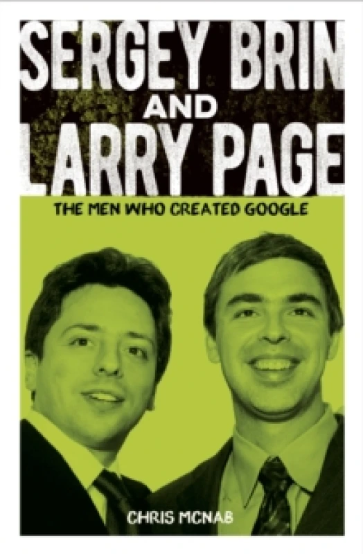 Image of Sergey Brin and Larry Page : The Men Who Created Google Paperback / softback