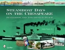 Image of Steamboat Days on the Chesapeake: Betterton and Tolchester Beach