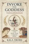 Image of invoke the goddess connecting to the hindu greek and egyptian deities