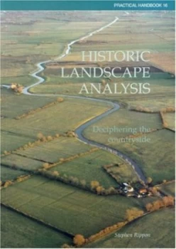 Image of Historic Landscape Analysis by Stephen Rippon and Jo Clark and Council for British Archaeology Paperback