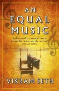Image of An Equal Music by Vikram Seth Paperback