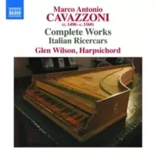 Image of Marco Antonio Cavazzoni: Complete Works/Italian Ricercars