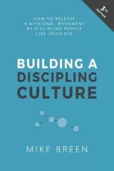 Image of Building a Discipling Culture, 3rd Edition by Mike Breen