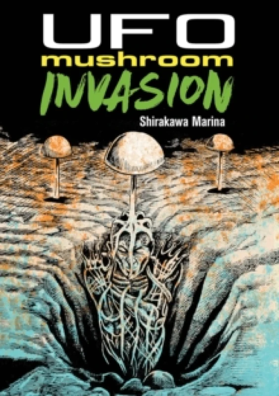 Image of UFO Mushroom Invasion Paperback / softback