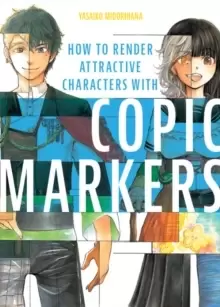 Image of How to Render Attractive Characters with COPIC Markers
