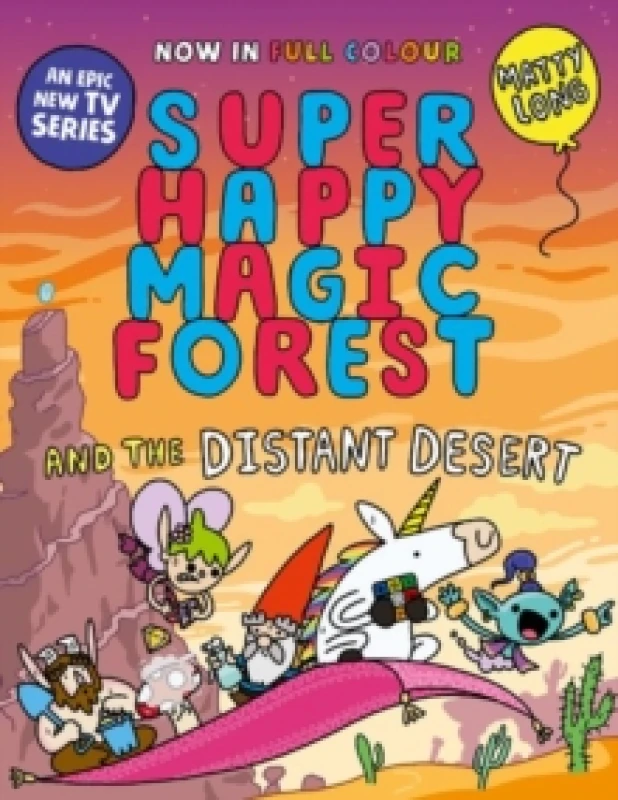 Image of Super Happy Magic Forest and the Distant Desert : NOW IN COLOUR! Paperback / softback