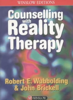 Image of Counselling with Reality Therapy by John Brickell and Robert E Wubbolding Paperback