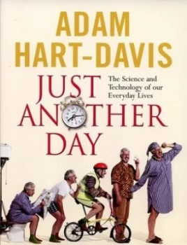 Image of Just Another Day by Adam Hart-Davis Hardback
