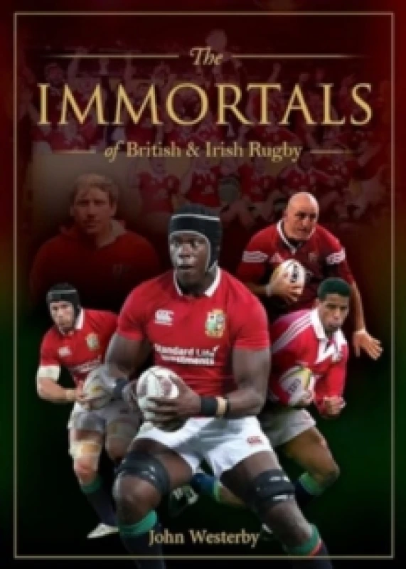 Image of The Immortals of British & Irish Rugby Hardback