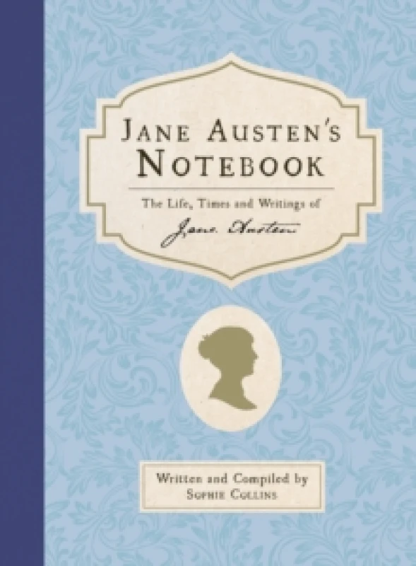 Image of Jane Austen's Notebook : The Life, Times and Writings of Jane Austen Hardback