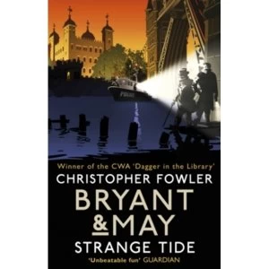 Image of Bryant & May - Strange Tide : (Bryant & May Book 13)