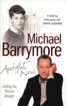Image of Awight Now by Michael Barrymore Paperback