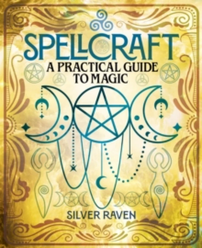 Image of Spellcraft : A practical guide to magic Hardback