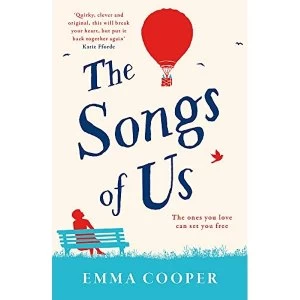 Image of The Songs of Us the heartbreaking page-turner that will make you laugh out loud Paperback / softback 2018
