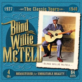 Image of Blind Willie McTell - The Classic Years - 1927-1940 CD