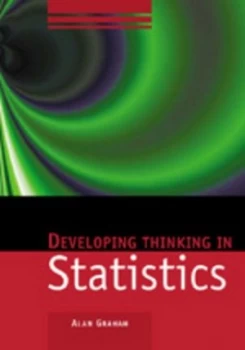 Image of Developing Thinking in Statistics by Alan Graham Paperback