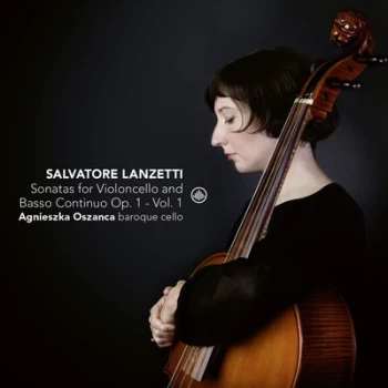 Image of Salvatore Lanzetti Sonatas for Violoncello and Basso Continuo - Volume 1 by Salvatore Lanzetti CD Album