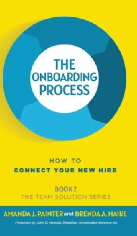 Image of The Onboarding Process : How to Connect Your New Hire Hardback