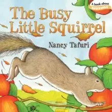 Image of The Busy Little Squirrel