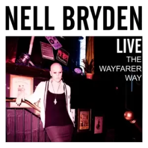 Image of Nell Bryden - Live: The Wayfarer Way: Live CD Album - Used