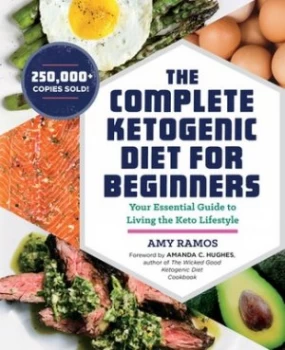 Image of The Complete Ketogenic Diet for Beginners by Amy Ramos