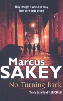 Image of No Turning Back by Marcus Sakey Paperback