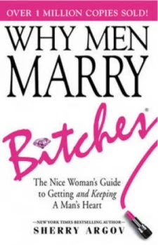 Image of Why Men Marry Bitches by Sherry Argov Paperback