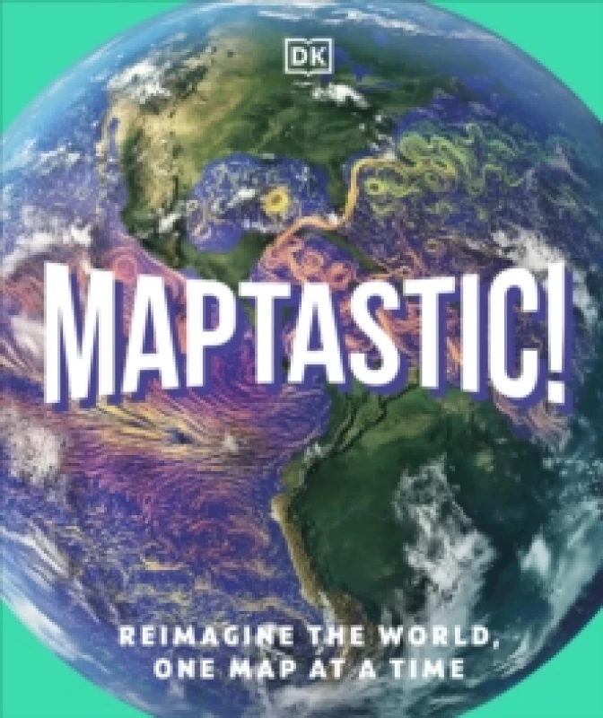 Image of Maptastic! : A Mind-Blowing Map Adventure on Every Page Hardback