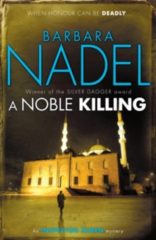 Image of A Noble Killing (Inspector Ikmen Mystery 13) : Inspiration for THE TURKISH DETECTIVE, BBC Two's sensational new TV series Paperback / softback